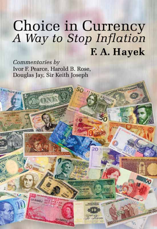 Choice in Currency: A Way to Stop Inflation