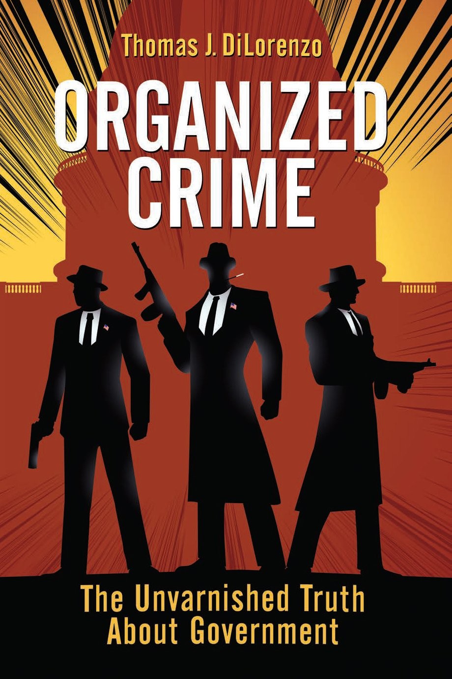 Organized Crime: The Unvarnished Truth About Government