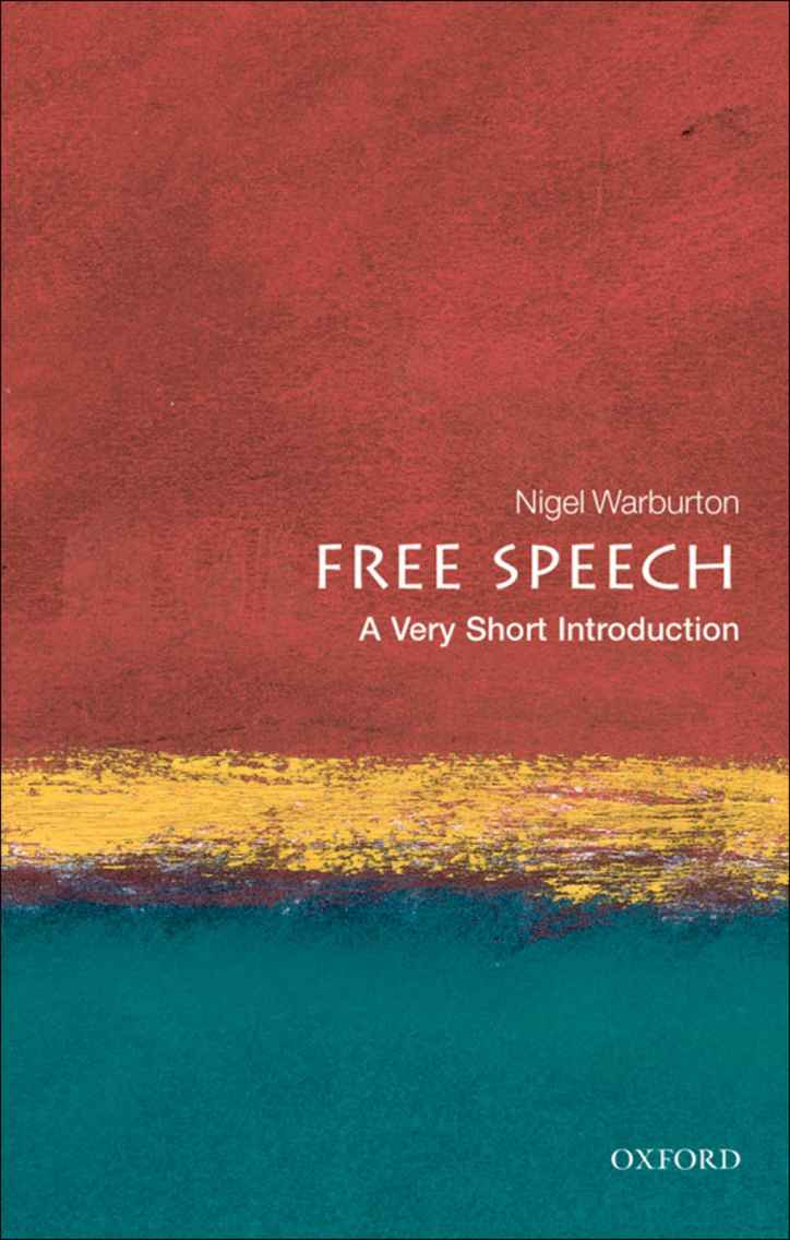 Free Speech: A Very Short Introduction