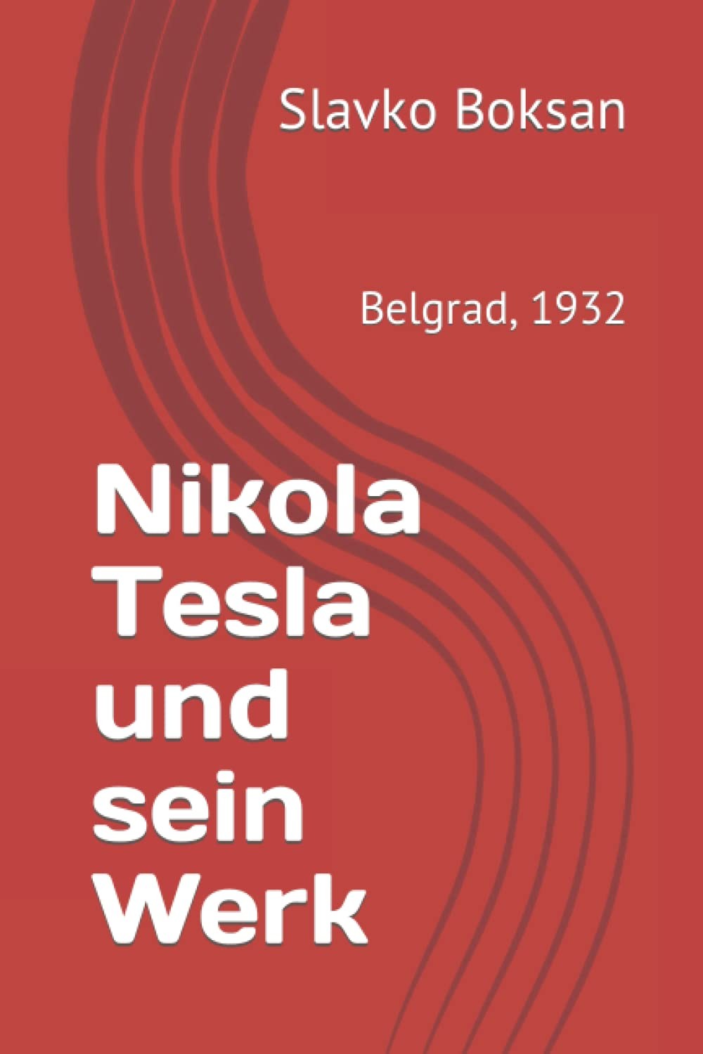 Nikola Tesla und sein Werk