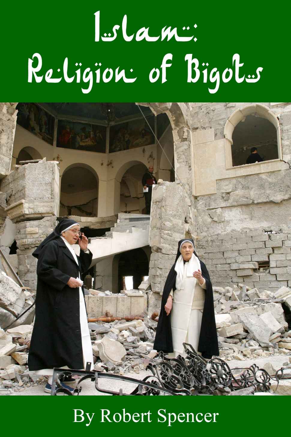Islam: Religion of Bigots