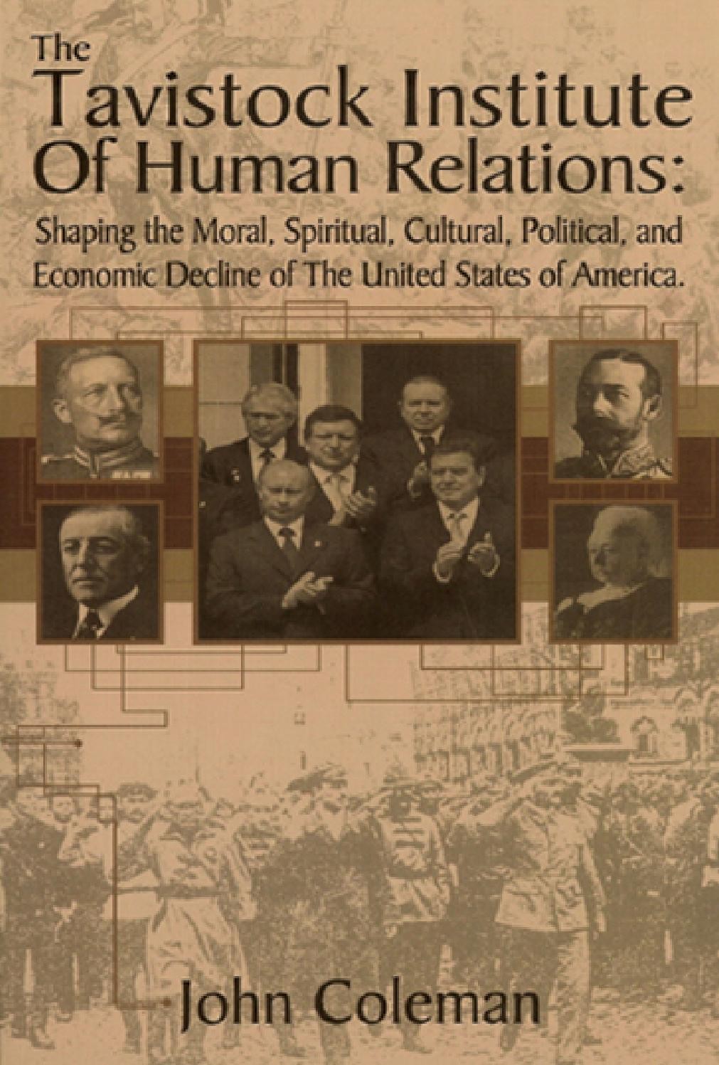 The Tavistock Institute Of Human Relations: Shaping the Moral, Spiritual, Cultural, and Political and Economic Decline of the United States of America
