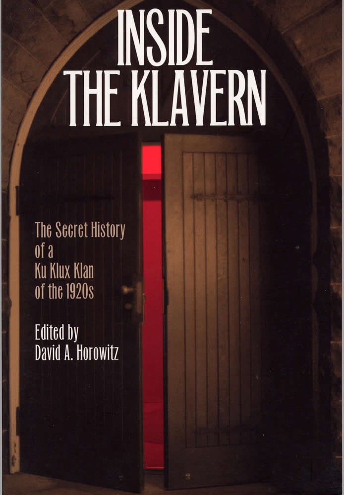 Inside the Klavern: The Secret History of a Ku Klux Klan of the 1920s