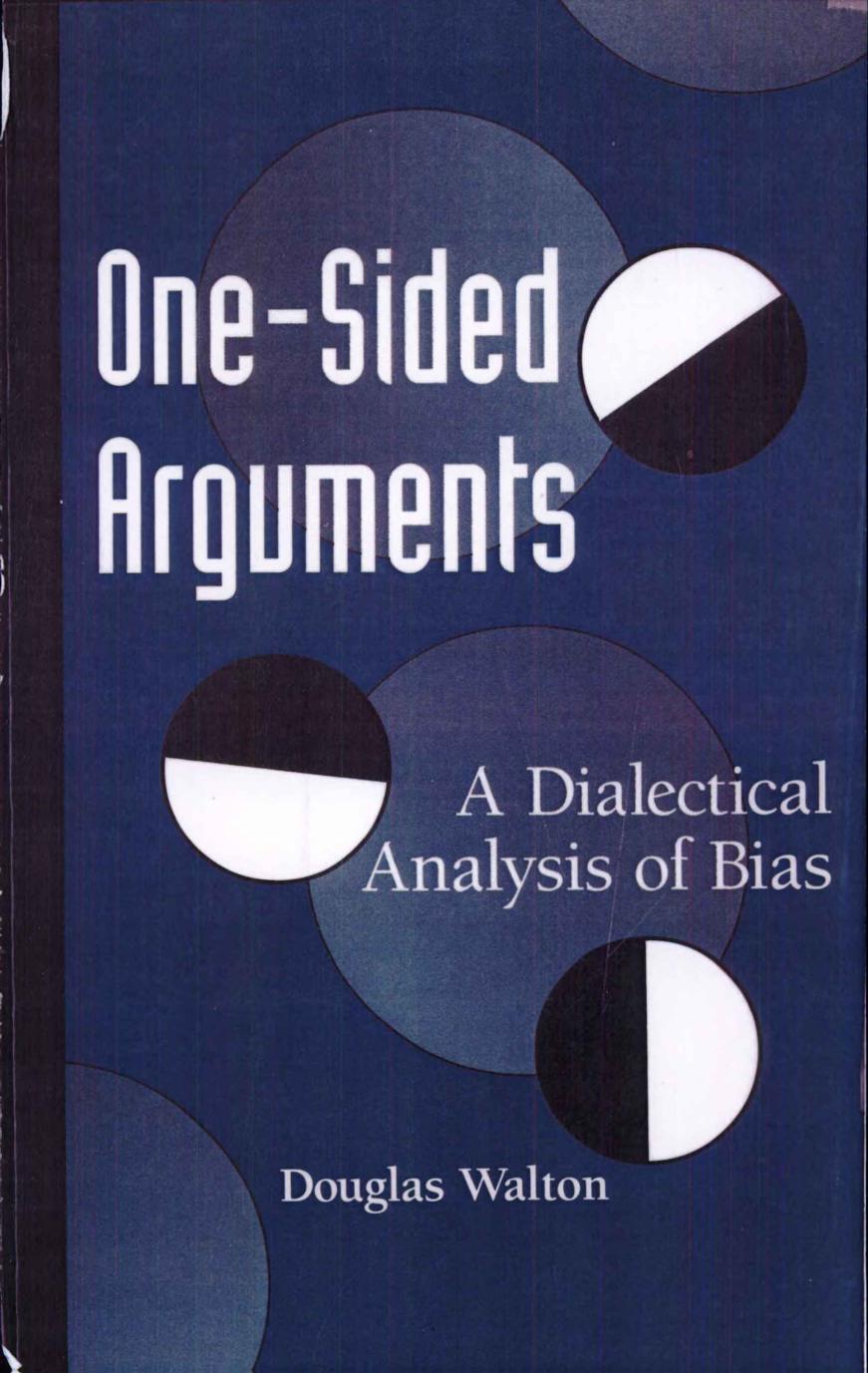 One-Sided Arguments: A Dialectical Analysis of Bias