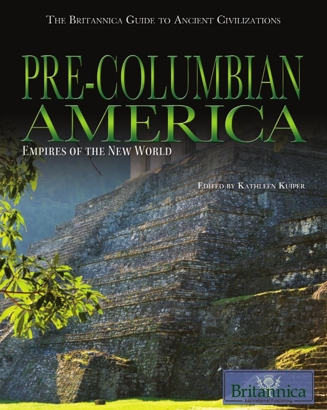 Pre-Columbian America: Empires of the New World