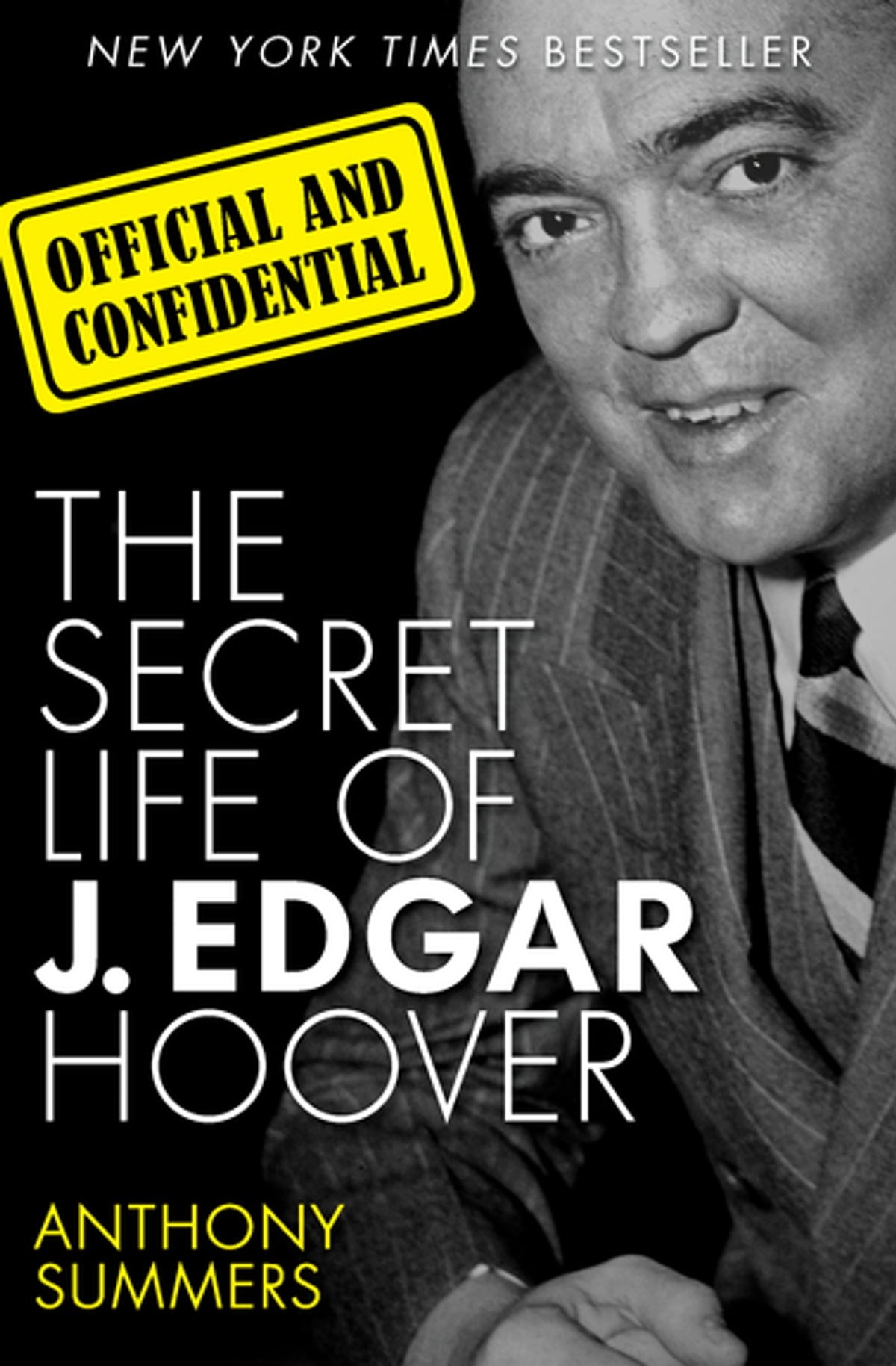 Official and Confidential: The Secret Life of J. Edgar Hoover