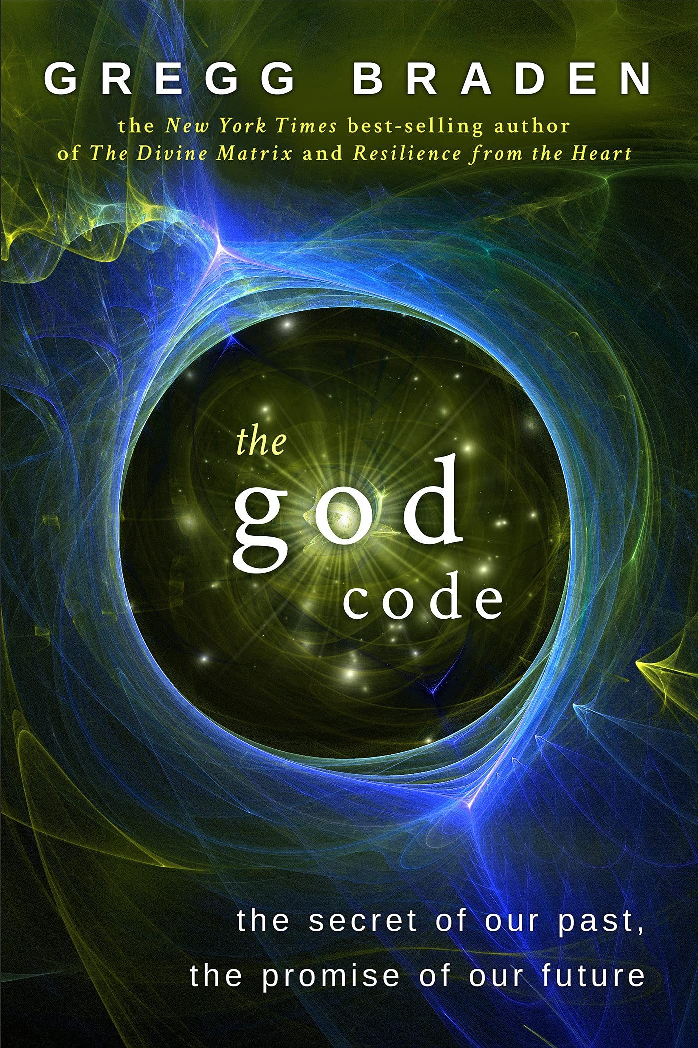 The God Code:The Secret of Our Past, the Promise of Our Future