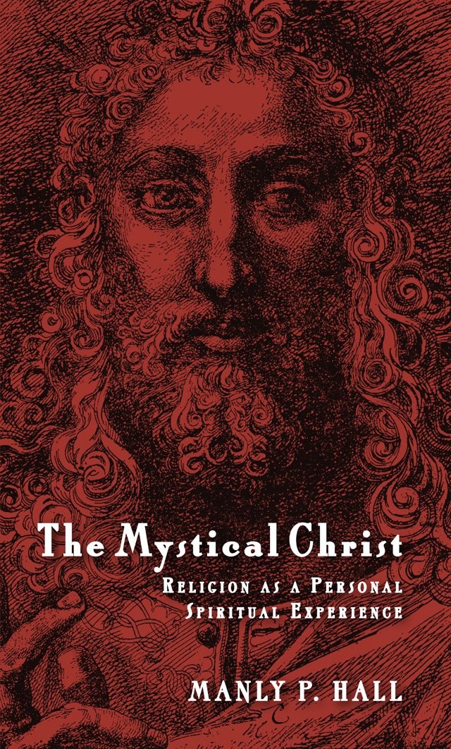 The Mystical Christ: Religion as a Personal Spiritual Experience