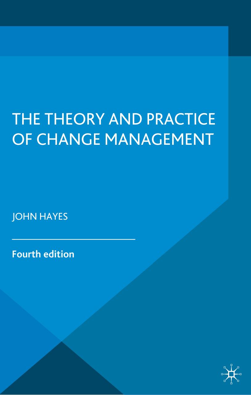 The Theory and Practice of Change Management