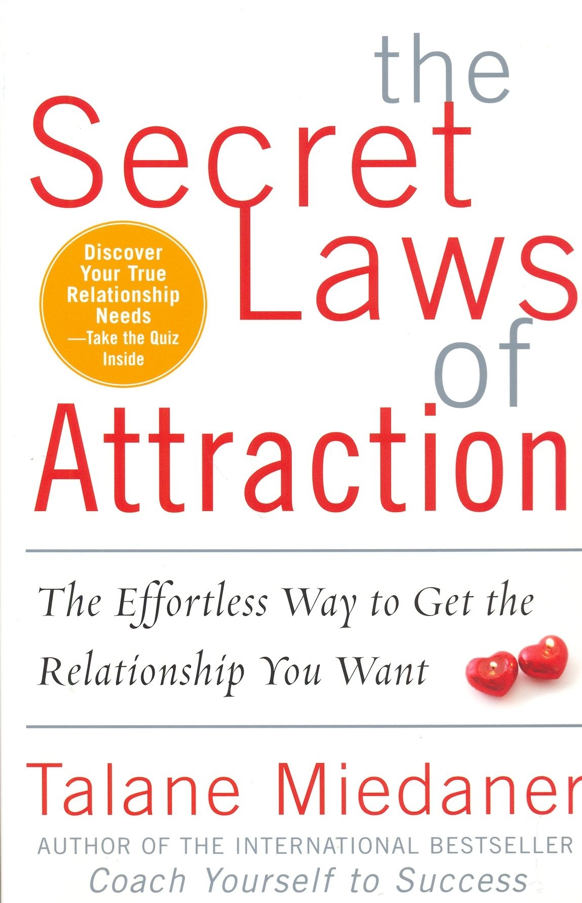 The Secret Laws of Attraction: The Effortless Way to Get the Relationship You Want