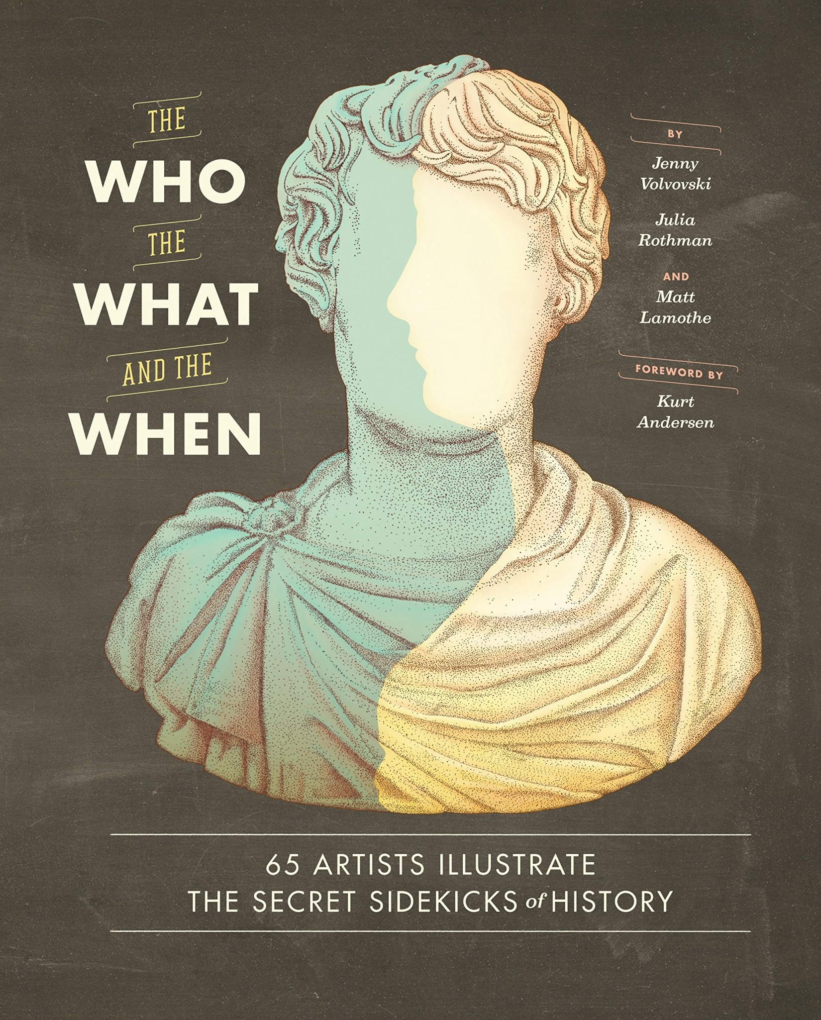 The Who, the What, and the When: 65 Artists Illustrate the Secret Sidekicks of History