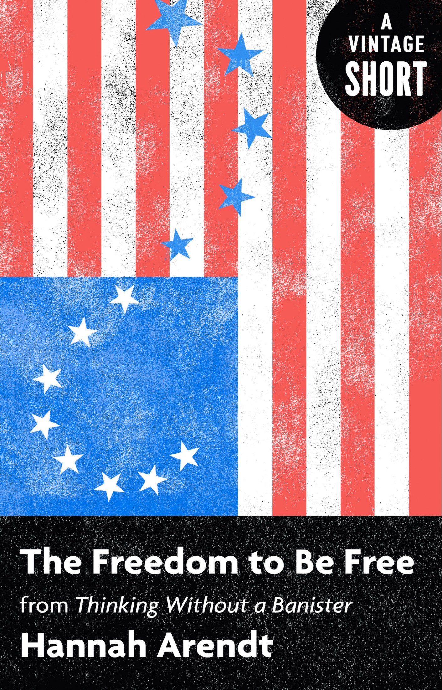 The Freedom to Be Free: From Thinking Without a Banister