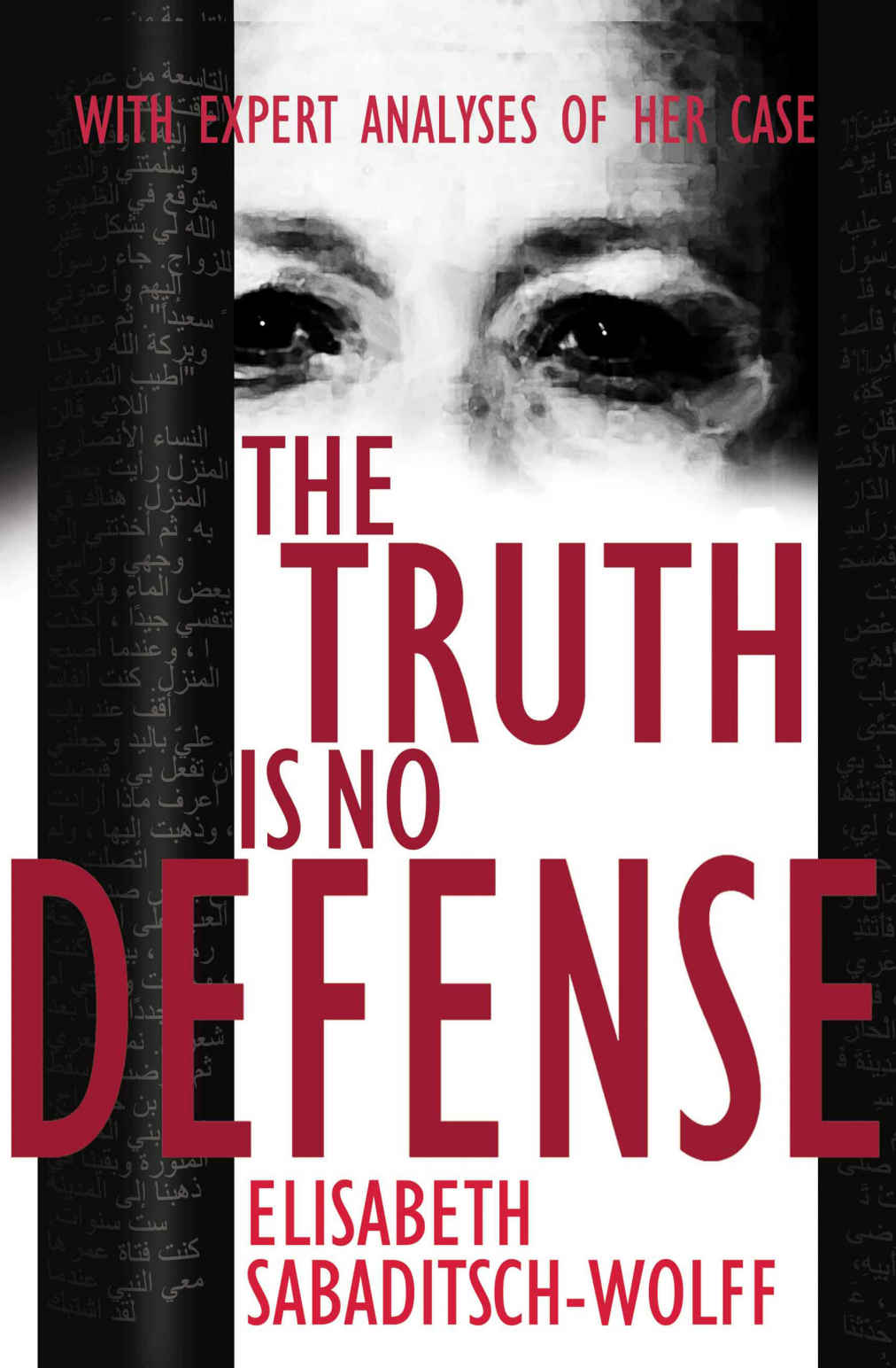 The Truth Is No Defense
