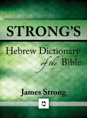Strong's Hebrew Dictionary of the Bible