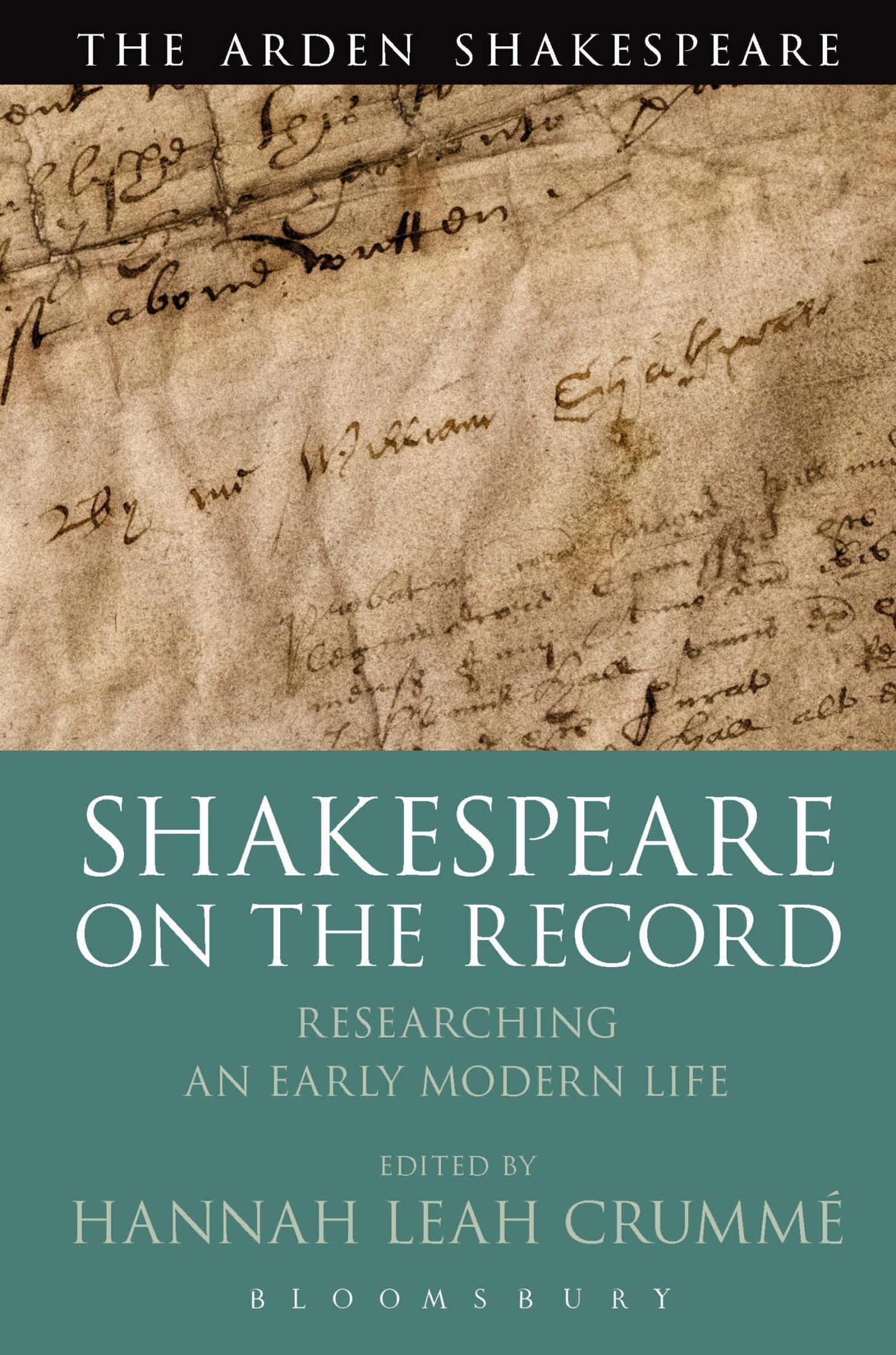 Shakespeare on the Record: Researching an Early Modern Life