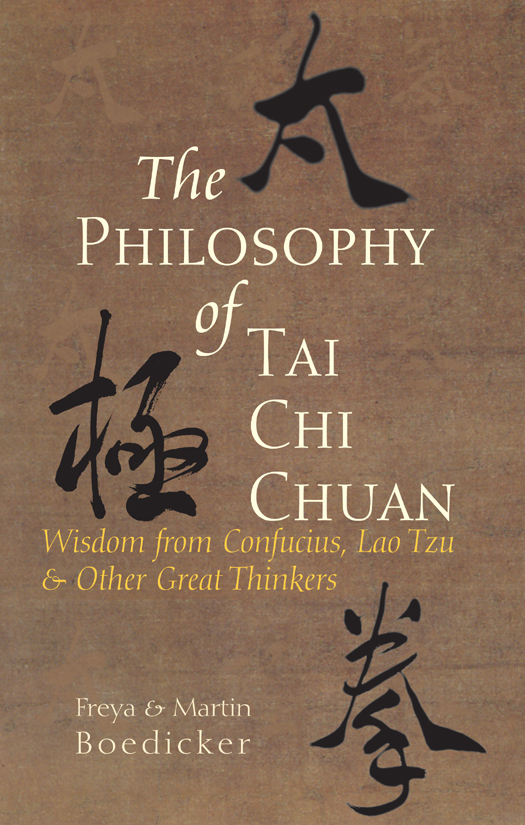 The Philosophy of Tai Chi Chuan: Wisdom From Confucius, Lao Tzu, and Other Great Thinkers