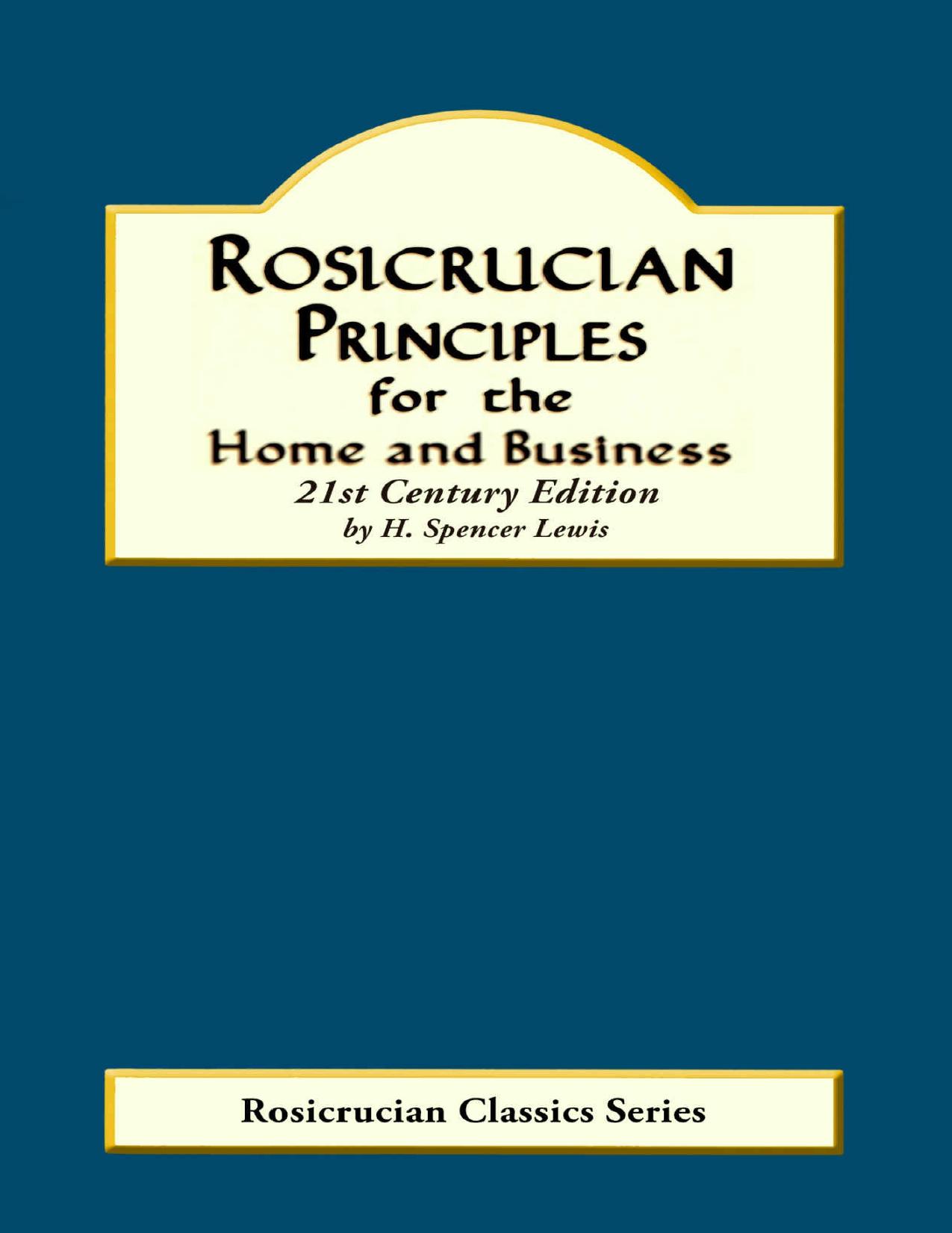 Rosicrucian Principles for the Home and Business