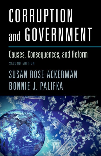 Corruption and Government: Causes, Consequences, and Reform 2nd. Edition