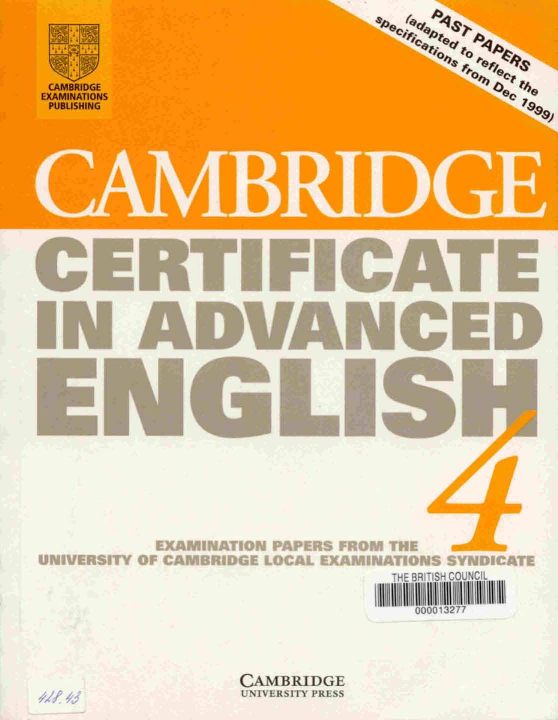 Cambridge Certificate in Advanced English 4 Students Book with answers Examination Papers from the University of Cambridge