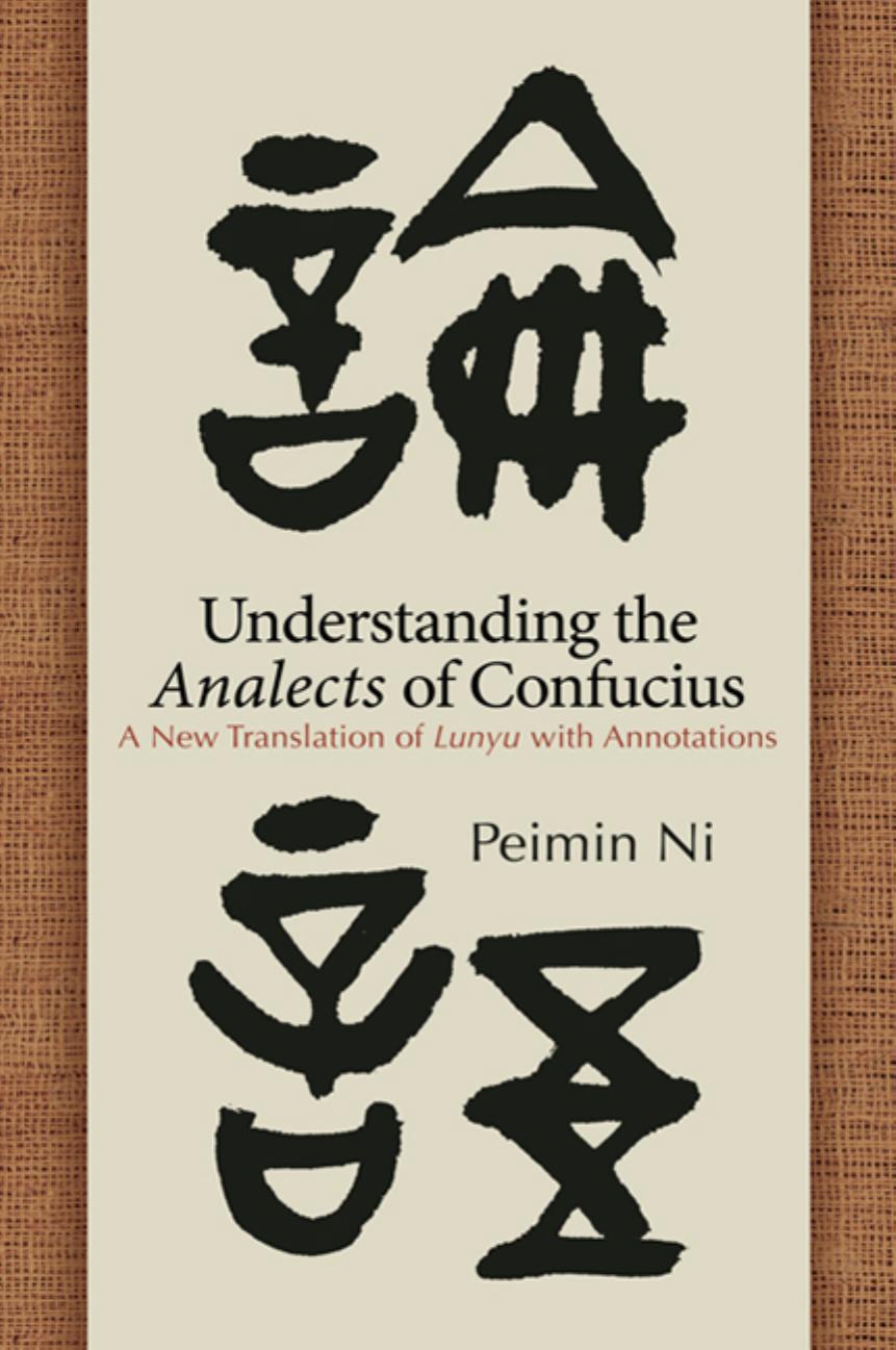 Understanding the Analects of Confucius: A New Translation of Lunyu With Annotations