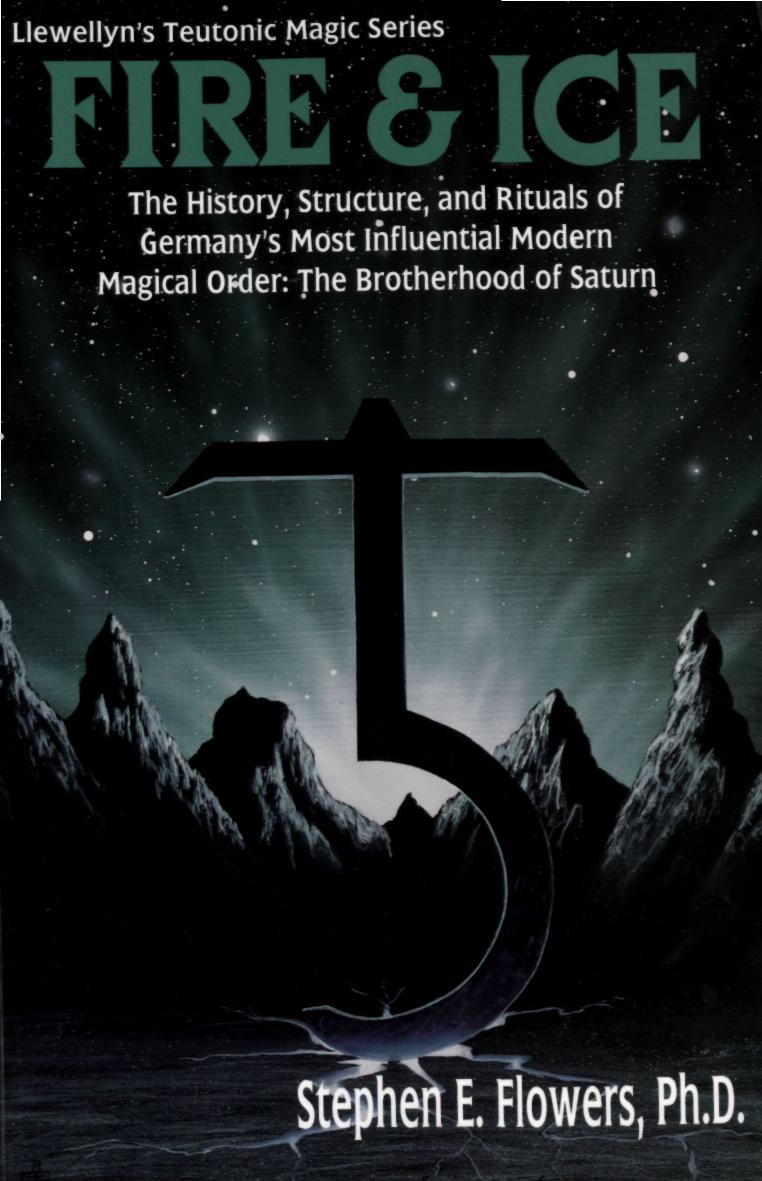 Fire & Ice: Magical Teachings of Germany's Greatest Secret Occult Order