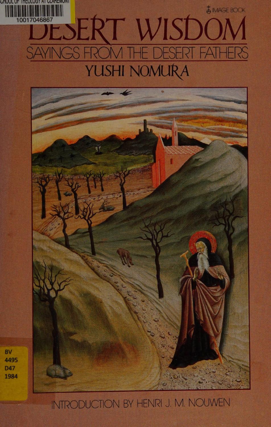 Desert wisdom : sayings from the Desert Fathers