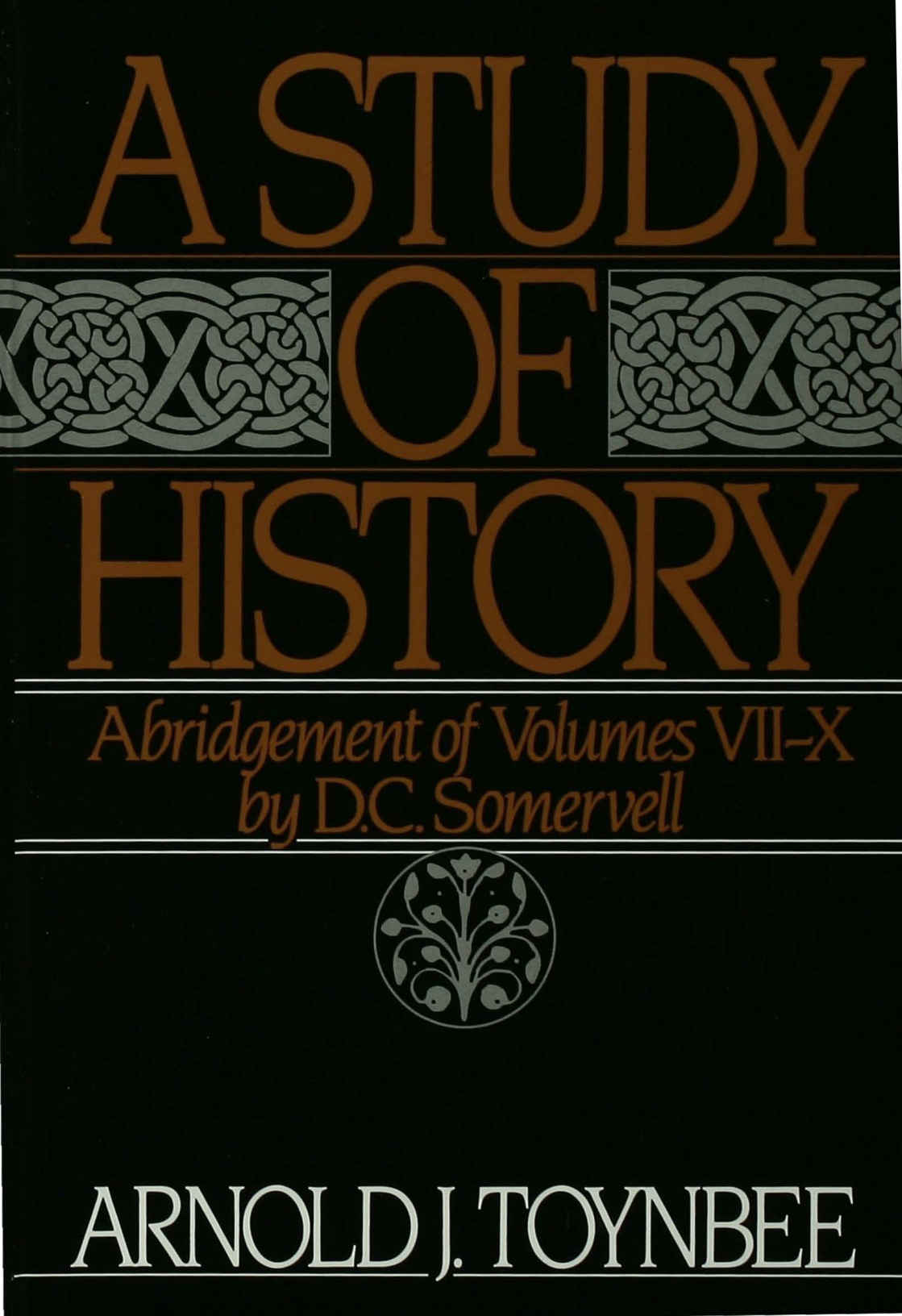 A Study of History - Abridgement of Volumes 7-10