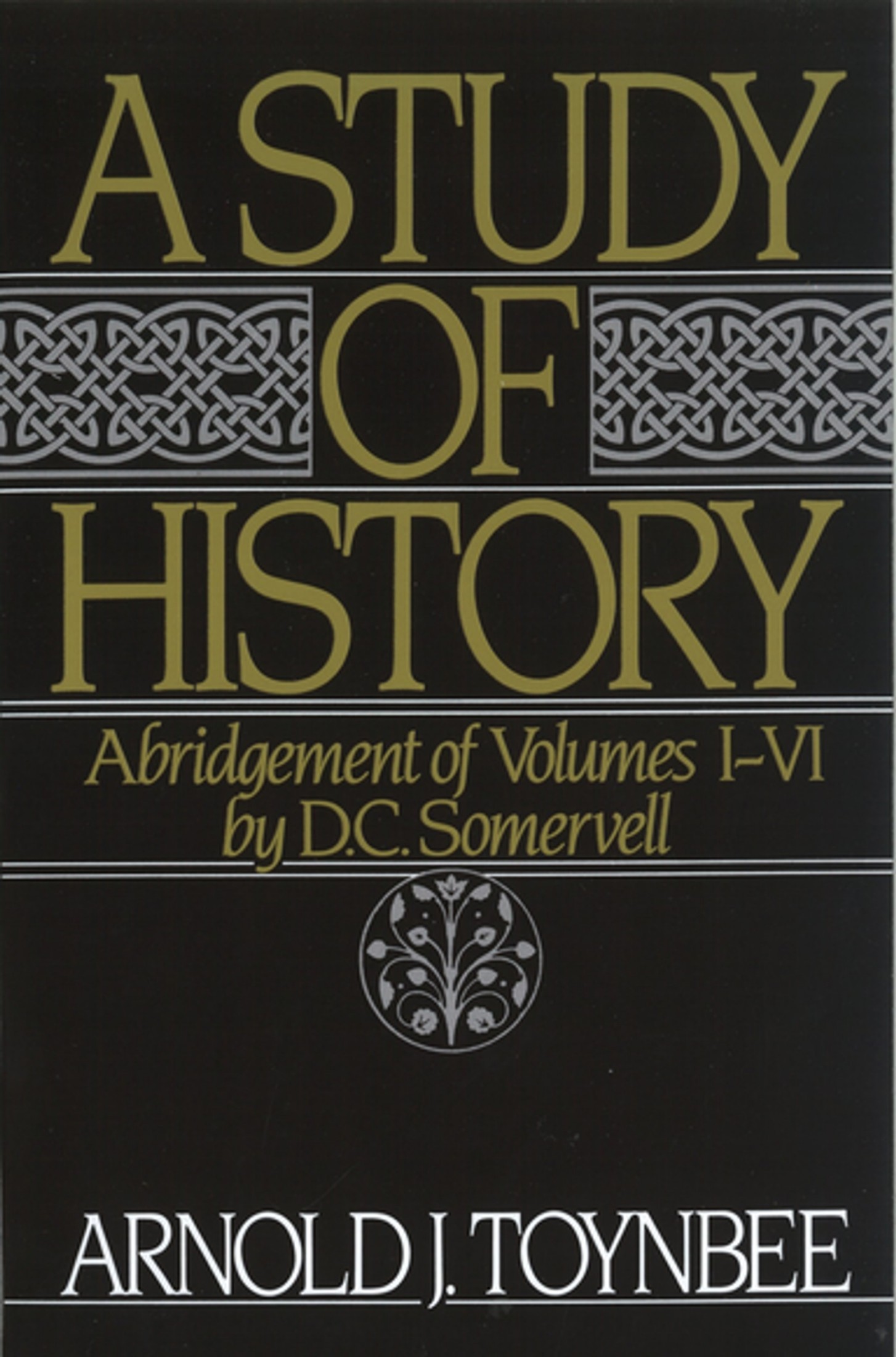 A Study of History - Volume 6 - Disintegration of Civilizations