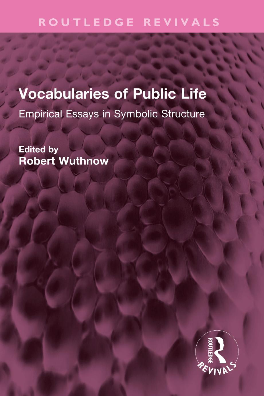 Vocabularies of Public Life;Empirical Essays in Symbolic Structure