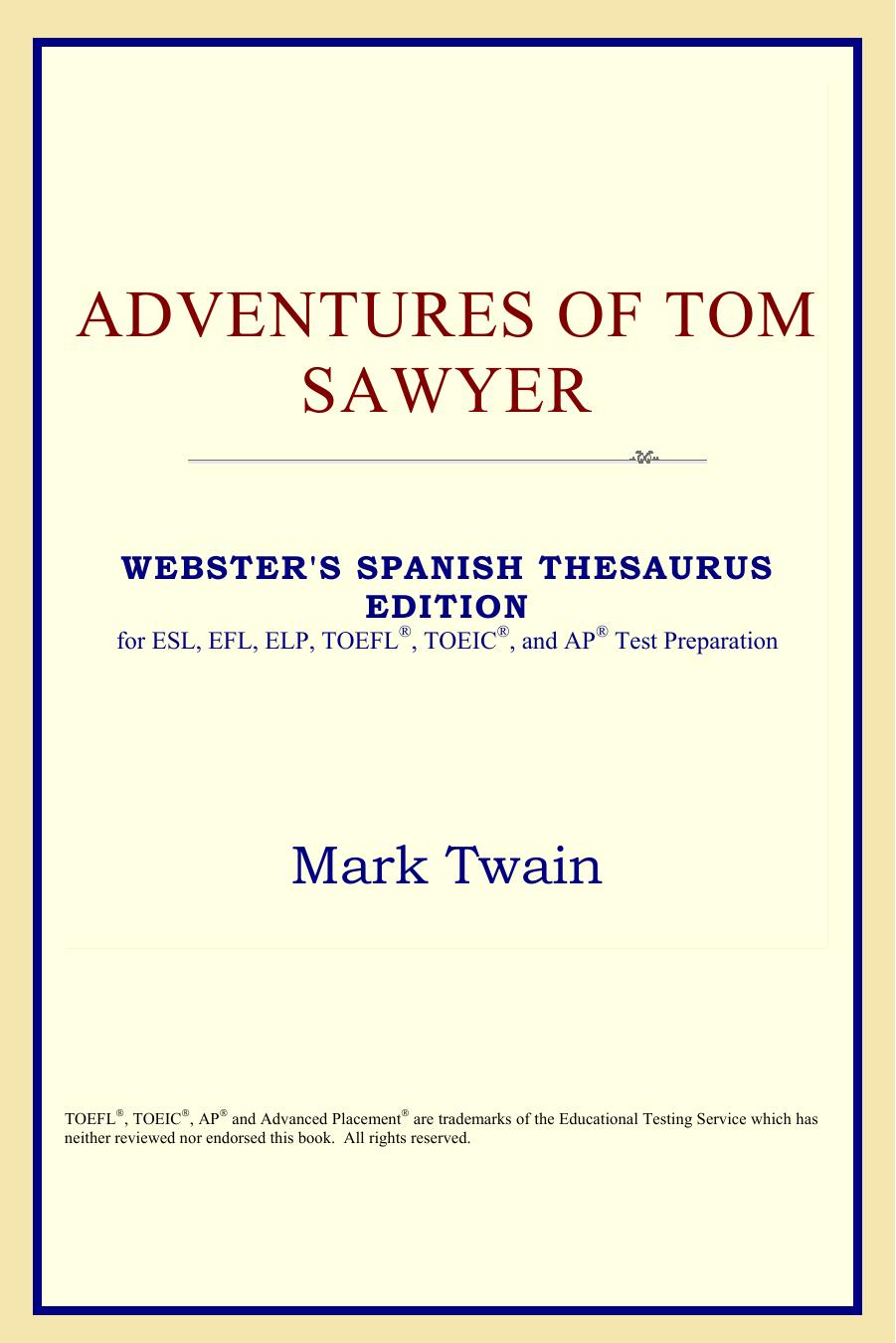 Adventures of Tom Sawyer (Websters Spanish Thesaurus Edition)