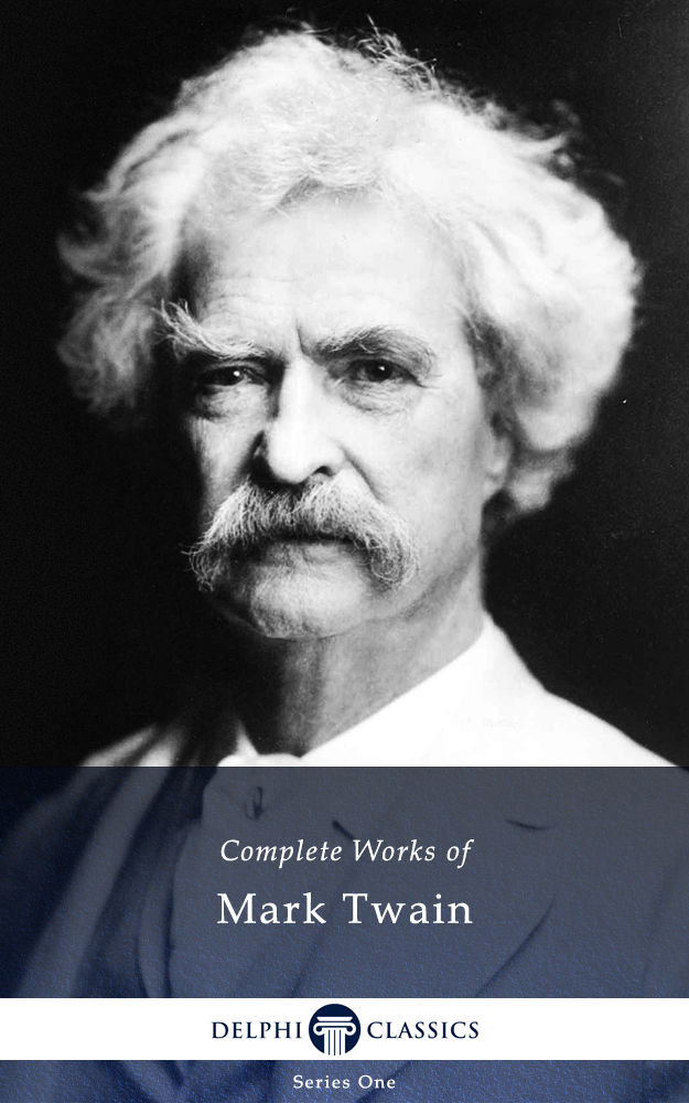 Delphi Complete Works of Mark Twain
