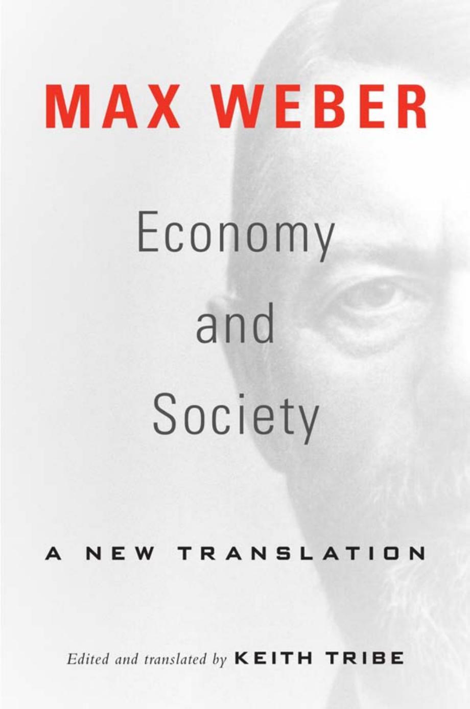 Economy and Society: A New Translation. I