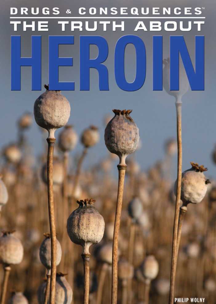 The Truth About Heroin