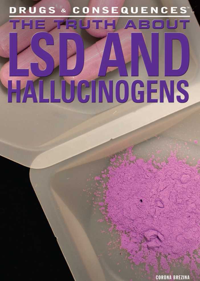 The Truth About LSD and Hallucinogens