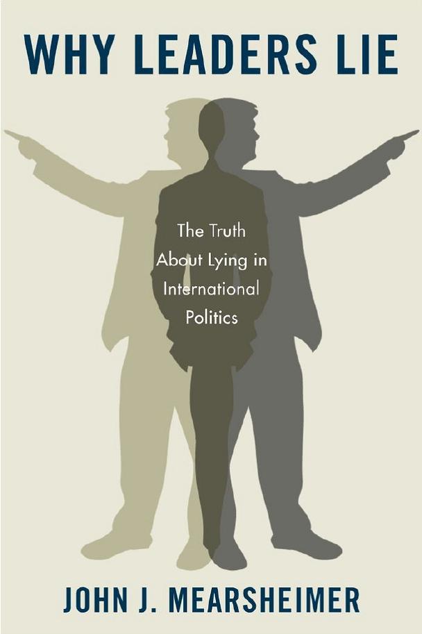 Why Leaders Lie:The Truth About Lying in International Politics: The Truth About Lying in International Politics