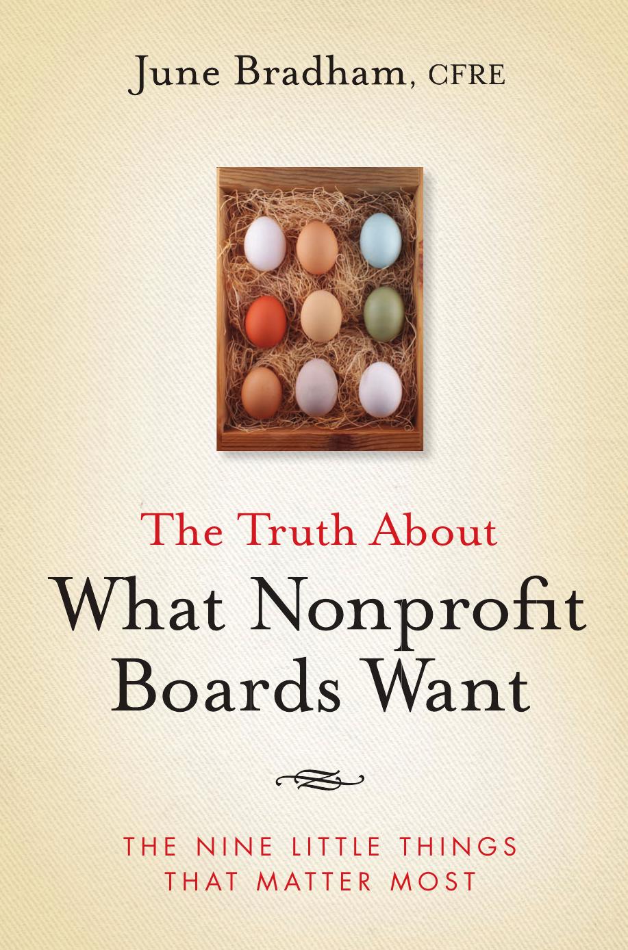The Truth About What Nonprofit Boards Want: The Nine Little Things That Matter Most