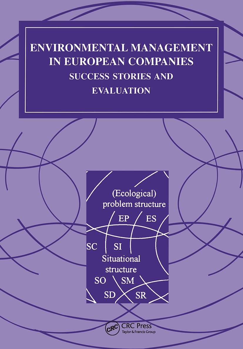 Environmental Management in European Companies: Success Stories and Evaluation