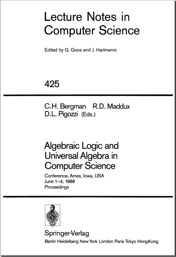 Algebraic Logic and Universal Algebra in Computer Science Conference, Ames, Iowa, USA June 1–4, 1988 Proceedings