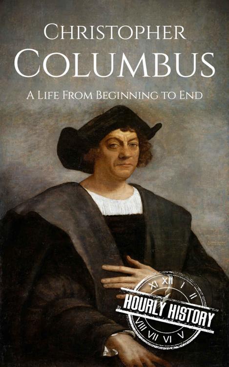 Christopher Columbus: A Life From Beginning to End