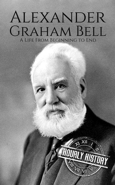 Alexander Graham Bell: A Life From Beginning to End (Biographies of Inventors)