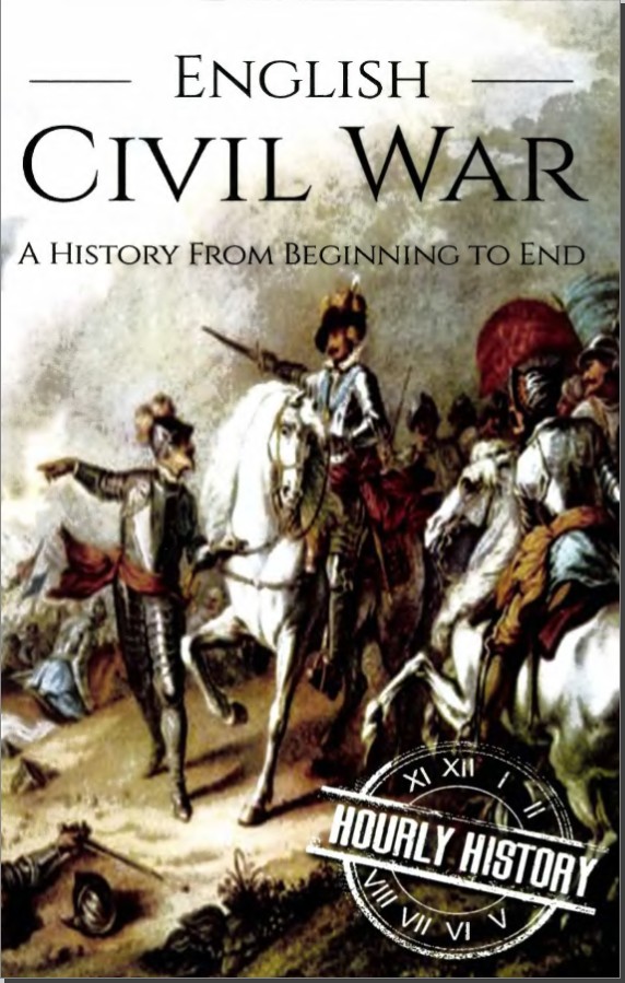 English Civil War A History from Beginning to End