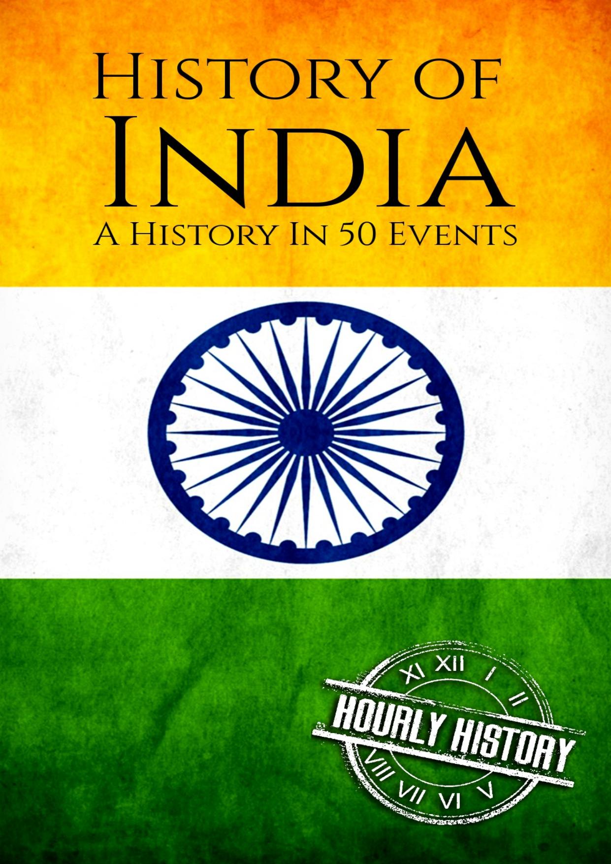 History of India: A History In 50 Events