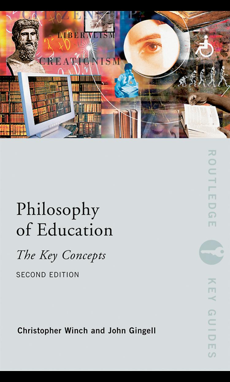 Philosophy of Education: The Key Concepts - Second Edition