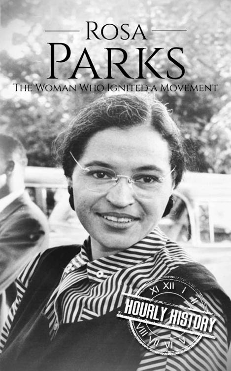 Rosa Parks: The Woman Who Ignited a Movement (Biographies of Women in History)