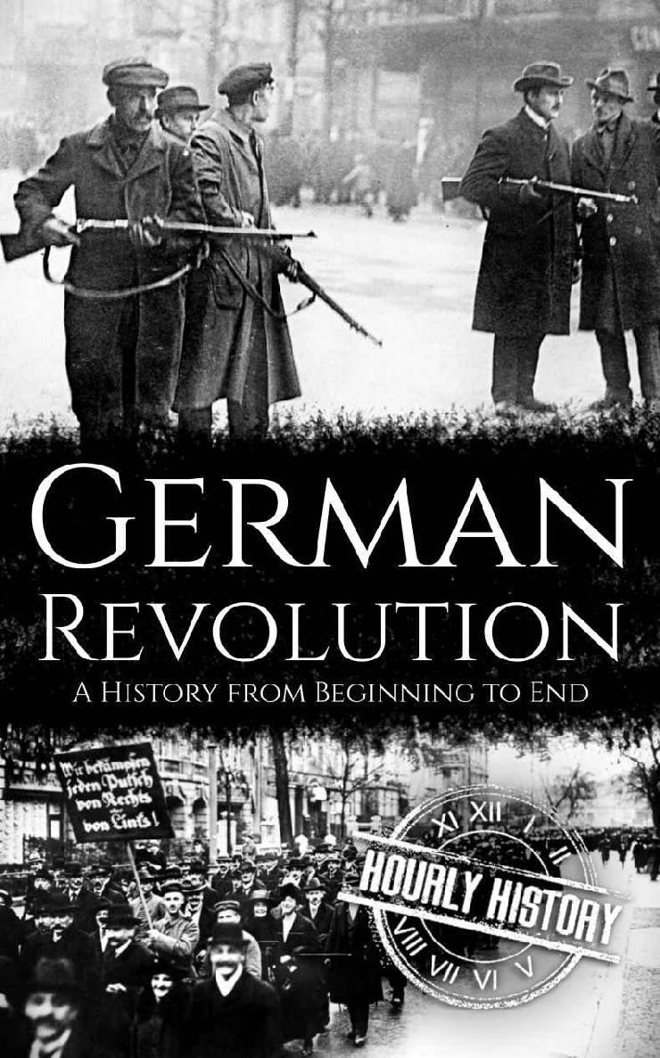 German Revolution: A History from Beginning to End