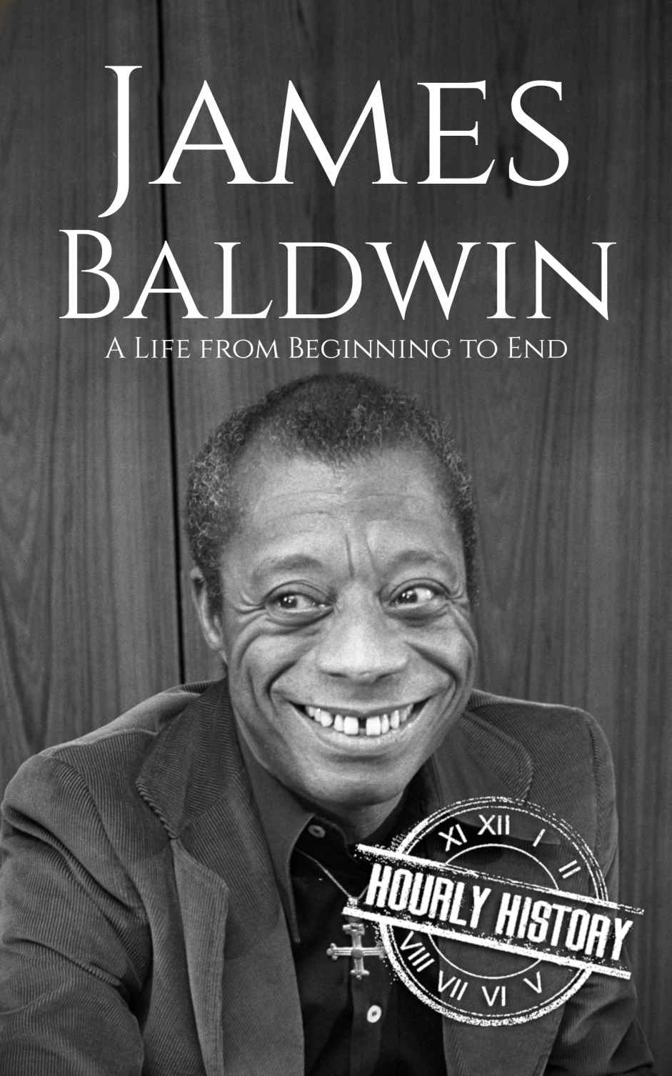 James Baldwin: A Life from Beginning to End