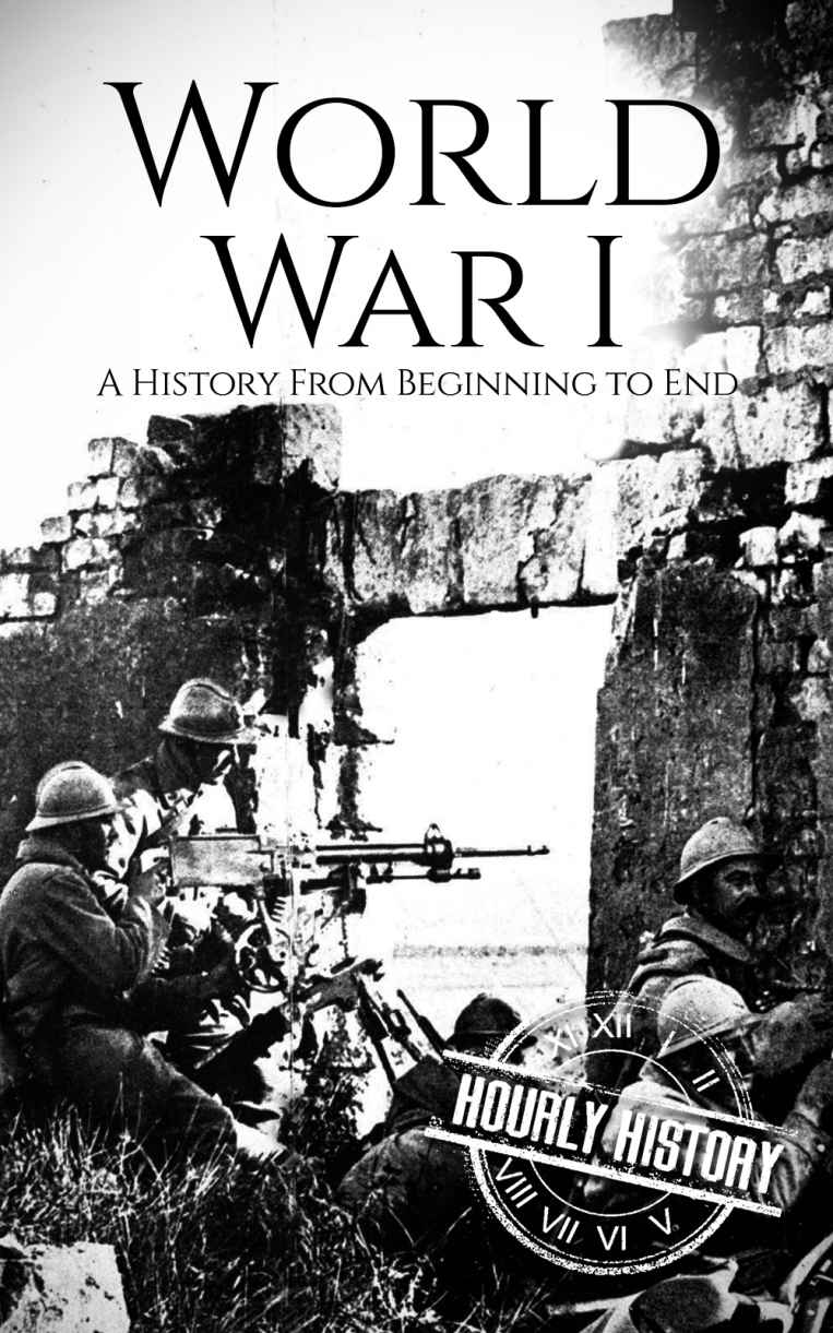 World War I: A History From Beginning to End