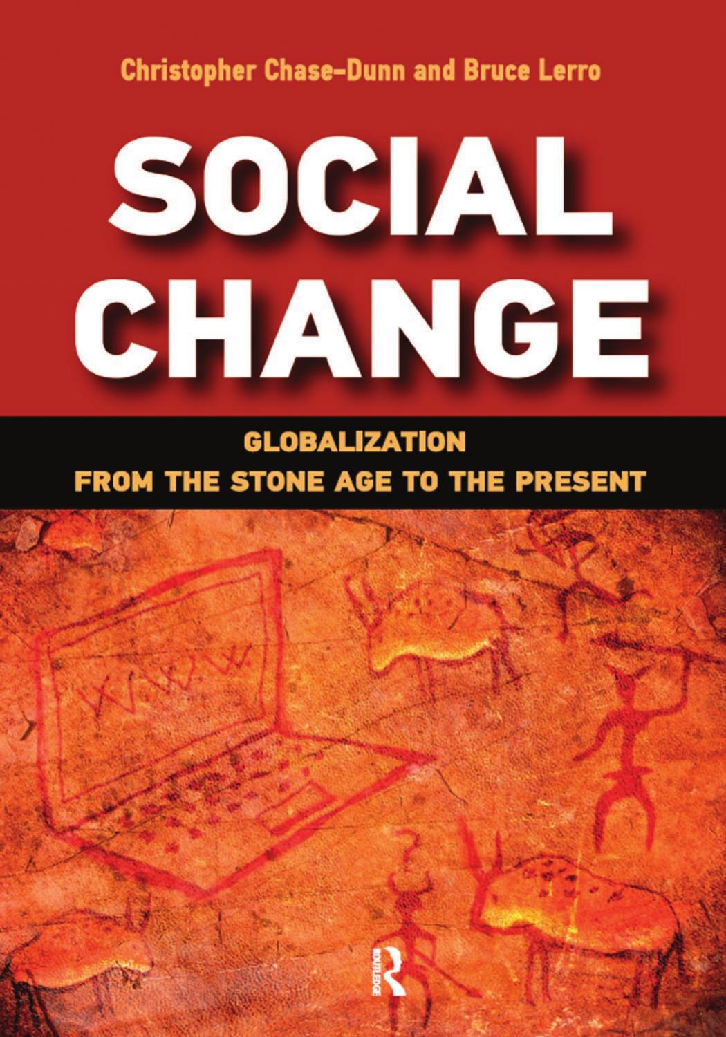 Social Change: Globalization From the Stone Age to the Present