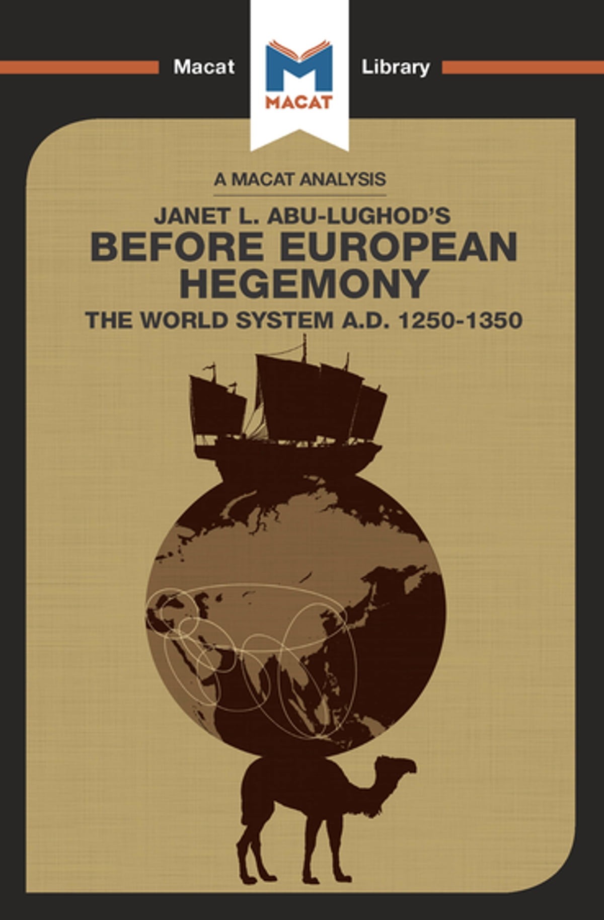 Before European Hegemony: The World System A.D. 1250-1350