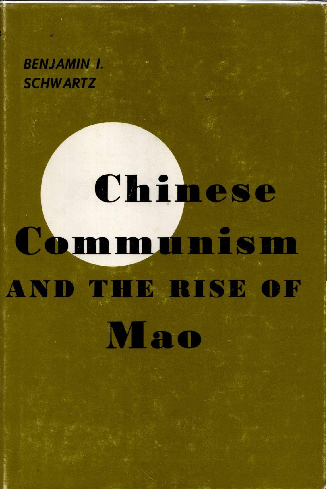 Chinese Communism and the Rise of Mao